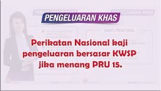 Perikatan Nasional kaji pengeluaran bersasar KWSP jika menang PRU 15 [upl. by Dranoc]