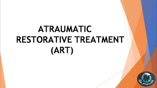 ATRAUMATIC RESTORATIVE TREATMENT ART  dentistryknowledge [upl. by Sudderth]