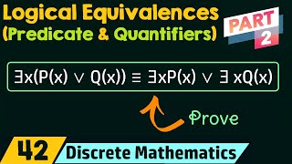 Logical Equivalences Involving Predicates amp Quantifiers Part 2 [upl. by Aniroc]