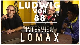 Ludwig Von 88  Interview Lomax le106 Rouen [upl. by Jasper690]