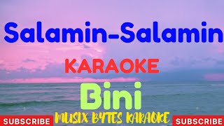 Salamin Salamin KARAOKE by BINI [upl. by Pavior96]