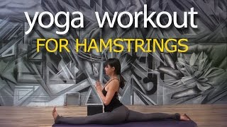 Yoga Workout for Hamstrings with Hanumanasana  Ditch the Agenda [upl. by Enelia]