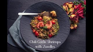 Chili Garlic Shrimps with Zoodles  15 Minutes recipe  Whole30 Compliant [upl. by Annabell264]