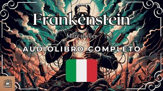 Frankenstein Audiolibro completo Italiano [upl. by Modern560]