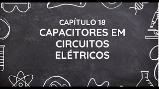 CAPACITORES EM CIRCUITOS AS04 Os resultados dos ensaios de um capacitor considerado ideal carga [upl. by Ayikin]