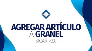 Agregar Artículo a Granel   SICAR v30   SICARMX [upl. by Faust807]