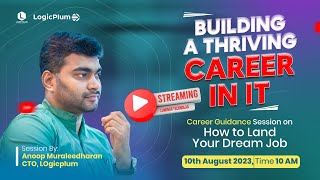 How To Land Your Dream Job  Mr Anoop Muraleedharan  CTO Logicplum  careerguidance [upl. by Ainotna]