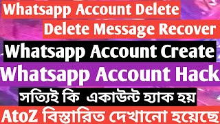 Whatsapp Account delete  Whatsapp deleted messages recovery  Whatsapp hacked  Whatsapp kivabe khu [upl. by Lecroy179]