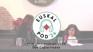 Dos Capacitadas  Directo para Euskalpod [upl. by Cordie662]