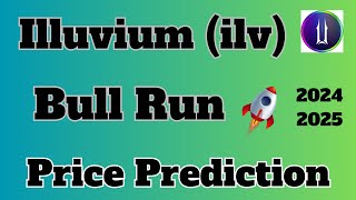 Illuvium ilv Price Prediction For Bull Run  ilv Coin Prediction For 2024 and 2025 [upl. by Llenehs]