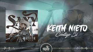 Keith Nieto  Contigo Sí 2024 [upl. by Ronalda]