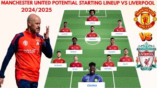 MANCHESTER UNITED VS LIVERPOOL  MAN U potential starting lineup ● PREMIER LEAGUE 20242025 MATCHWEE [upl. by Acinahs]