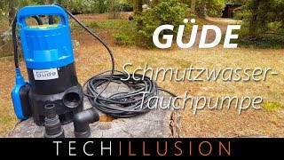 🛠GÜDE Schmutzwassertauchpumpe im Test  Güde GS4000  Review amp Test [upl. by Urian318]