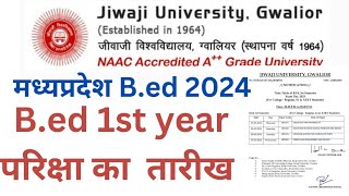 MP BED 2024 MPBED exam date jiwaji university gwalior bed first year exam date [upl. by Haleeuqa557]