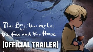 The Boy the Mole the Fox and the Horse  Official Trailer [upl. by Atirat]