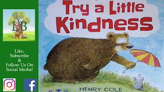 🐻 Try A Little Kindness  Read Aloud [upl. by Anneyehc257]