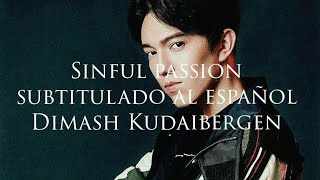 Sinful Passion  Dimash Kudaibegen subtitulado al español [upl. by Eidoc]