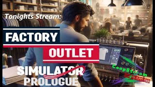 Factory Outlet Simulator Prologue TESTING a new Game Coming July 15th [upl. by Inattyrb]