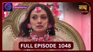 Nath Rishton Ki Agnipariksha  15 Sept 2024  Full Episode 1048  Dangal TV [upl. by Adleme]