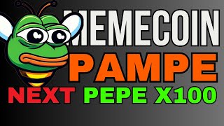 PAMPE ES LA MEMECOIN OCULTA QUE PUEDE REVENTAR  NEXT X100 [upl. by Yaresed]