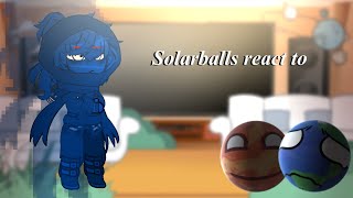 ‼️•  Solarballs  react to \\ • ‼️ [upl. by Gonzales]