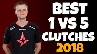 CSGO  BEST 1vs5 CLUTCHES 2018 [upl. by Euhsoj]