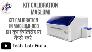 Kit calibration assay calibration maglumi800 [upl. by Arek]