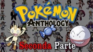 Pokémon Anthology  1° Generazione Dal 52 al 101 [upl. by Dorr]