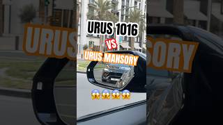 URUS 1016 VS URUS MANSORY [upl. by Eissirc]