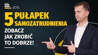 5 pułapek samozatrudnienia czyli umowy B2B po Polskim Ładzie [upl. by Tosch]