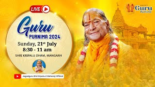 Guru Purnima 2024 LIVE Celebration  Bhakti Mandir Shri Kripalu Dham Mangarh  Jagadguru Kripalu Ji [upl. by Stefa]