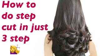 How To Do Step Cut in Just 3 Steps  घर पर कैसे काटे 3 स्टेप  Love Your Look [upl. by Roshan]