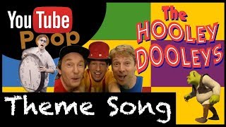 YTP  The Hooley Dooleys THEME SONG [upl. by Nilad875]