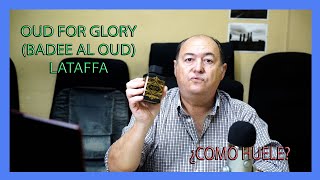 OUD FOR GLORY LATAFFA ¿COMO HUELE [upl. by Gnov]