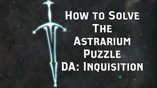 Dragon Age INQUISITION ► Solving the Astrarium Puzzle [upl. by Selle149]