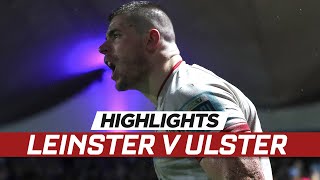 Extended highlights  Leinster v Ulster [upl. by Amand]