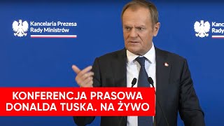 Konferencja prasowa premiera Donalda Tuska NA ŻYWO [upl. by Arv]