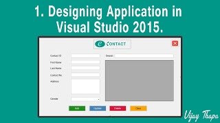 1 How to Create Simple C Desktop Application Designing The Application in Visual Studio 2015 [upl. by Phemia]