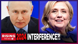 Hillary Clinton WARNS Putin Will Interfere In 2024 US Election He Will Do It AGAIN [upl. by Ushijima561]