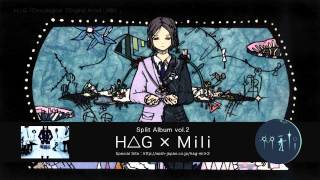 【公式】H△G × Mili （vol2）Chocological／冬の唄／Cerebrite／秋風ノスタルジック／他（全8曲）ダイジェスト｜HD｜PV｜MV [upl. by Mervin]