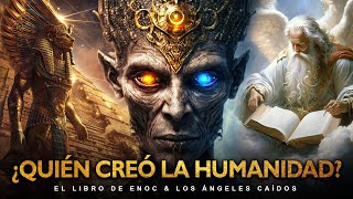 El Verdadero Origen De La Humanidad Libro De Enoc Anunnaki amp El Gran Diluvio [upl. by Hairej]