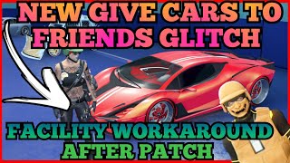 AFTER PATCH EASY GIVE CARS TO FRIENDS GLITCH GTA5 FACILITY GCTF GTA V CAR DUPE [upl. by Kitrak]