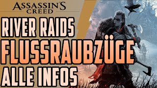 Assassins Creed Valhalla  Flussraubzüge  River Raids  ALLE Infos [upl. by Krum]