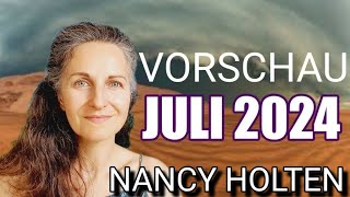 ➡️VORHERSAGE JULI 24  quotEs ist fast nicht mehr zum aushaltenquot 🙏 Nancy Holten [upl. by Araeit]