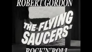 Robert Gordon with Link Wray  Flying saucers Rock amp Roll [upl. by Dadirac]