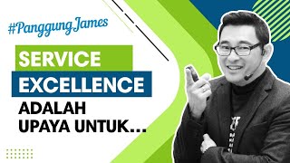 SERVICE EXCELLENCE ADALAH UPAYA UNTUK PanggungJames Ep 6 [upl. by Jo Ann]