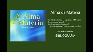 21 BIBLIOGRAFIA  A ALMA DA MATERIA  MARLENE NOBRE [upl. by Ees]