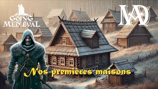 Going Medieval  NOS PREMIÈRES MAISONS  s6e05 [upl. by Spratt699]