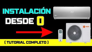 ✅ Como INSTALAR un AIRE ACONDICIONADO SPLIT desde 0 Tutorial Completo [upl. by Penhall]