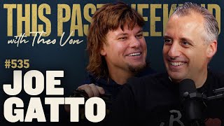 Joe Gatto  This Past Weekend w Theo Von 535 [upl. by Gannon]